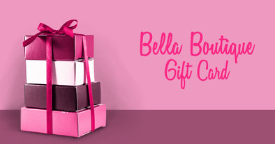 Bella Boutique Gift Card