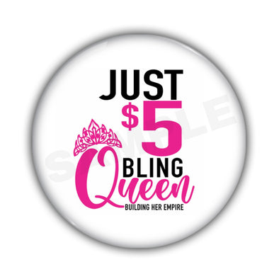 $5 Bling Queen Pin